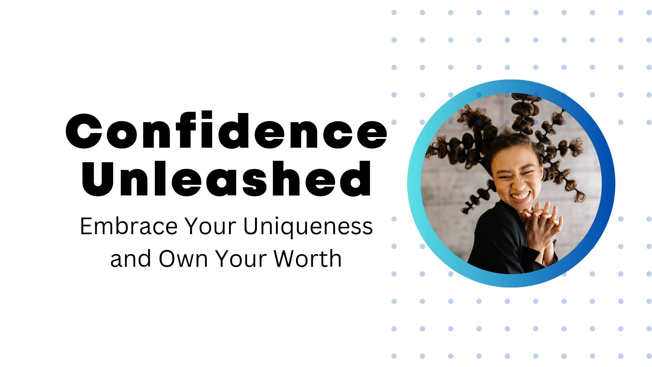 Embrace Your Uniqueness